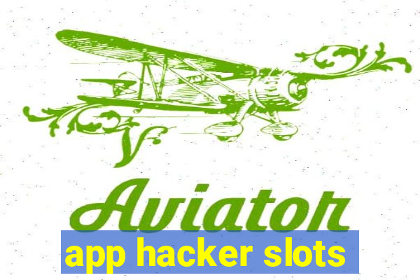 app hacker slots